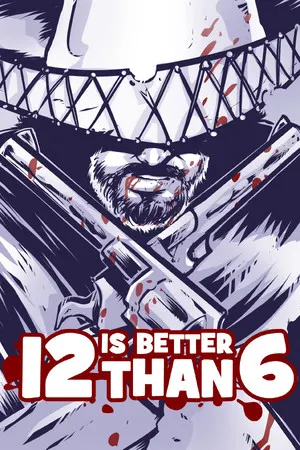 12 is Better Than 6 Cover