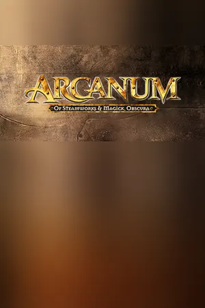 Arcanum: Of Steamworks and Magick Obscura Cover