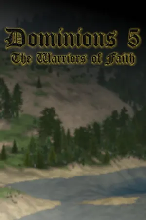 Dominions 5 - Warriors of the Faith Cover