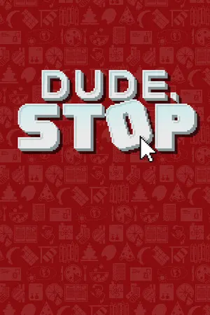 Dude, Stop Cover