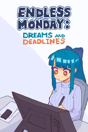 Endless Monday: Dreams and Deadlines Cover