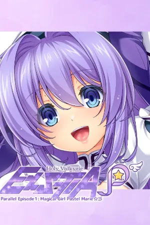 Holy Valkyrie ExS-TIA P Parallel Episode 1: Magical Girl Pastel Marie cover art