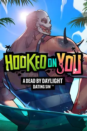 Hooked on You: A Dead by Daylight Dating Sim Cover