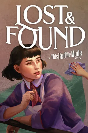 Lost & Found: A This Bed We Made Story cover art